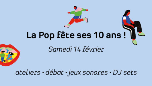 La Pop fête ses 10 ans ! #1 | La Péniche Pop | Paris