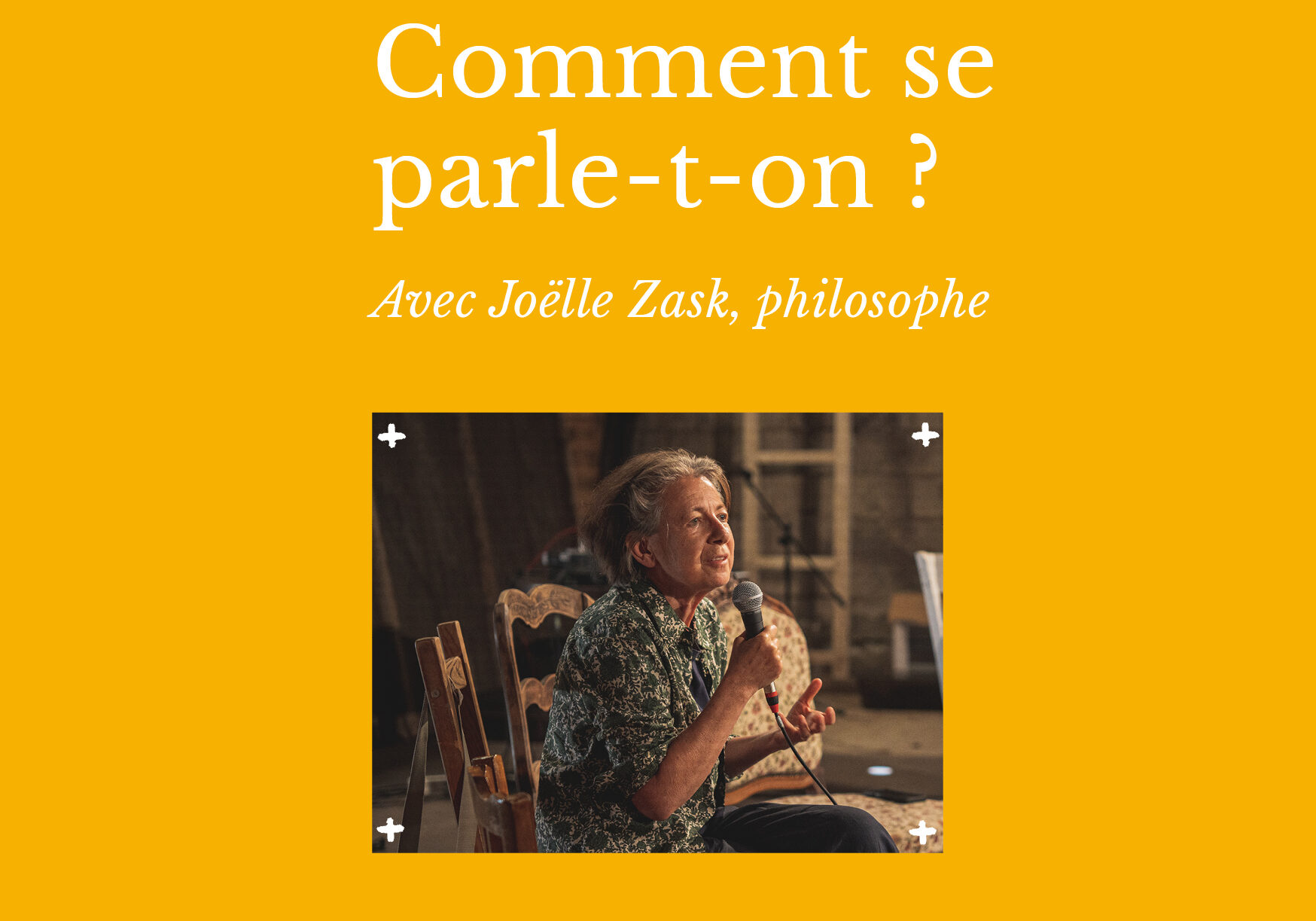 “Comment se parle-t-on ?” pratiquer avec Joëlle Zask | La Maison Atelier | S-Composition